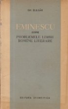 Eminescu despre problemele limbii romine literare