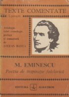 M. Eminescu - Poezia de inspiratie folclorica