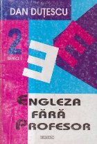 Engleza fara profesor, Volumele I si II (Dutescu)