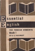 Essential English for foreign students, Book I