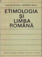 Etimologia si limba romana. Principii-probleme
