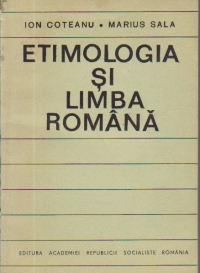 Etimologia si limba romana. Principii-probleme