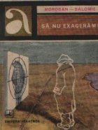 Sa nu exageram!