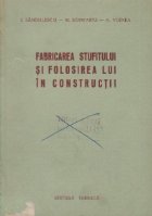 Fabricarea stufitului si folosirea lui in constructii