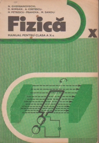 Fizica, Manual pentru clasa a X-a (Editie 1988)