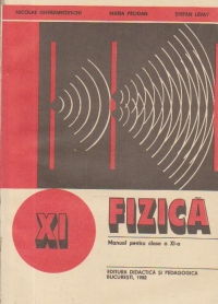 Fizica - Manual pentru clasa a XI-a (Editie 1997)