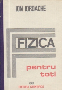 Fizica pentru toti (Iordache)