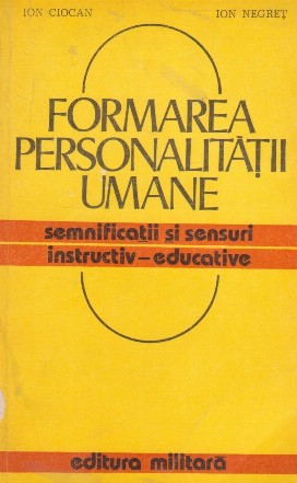 Formarea personalitatii umane - Semnificatii si sensuri instructiv-educative