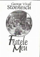 Fratele meu. Poezii 1972 / 2000