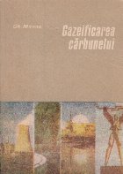 Gazeificarea carbunelui Gazeificarea carbunelui