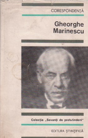 Gheorghe Marinescu. Corespondenta (1889-1938)
