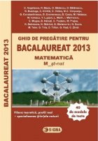 Ghid de pregatire pentru BACALAUREAT 2013 - MATEMATICA M_st-nat (cod 1029)
