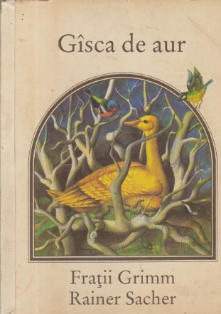 Gisca de Aur (Ilustrata de Rainer Sacher)
