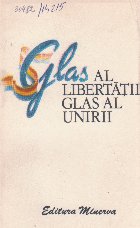 Glas al libertatii, glas al unirii