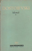 Idiotul, Volumele I si II