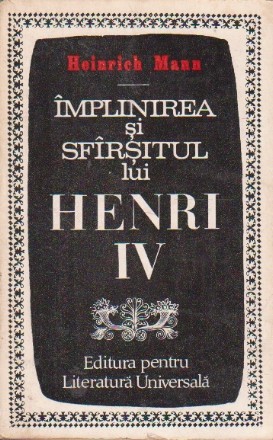 Implinirea si sfarsitul lui Henri IV, Volumul al II-lea