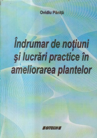 Indrumar de notiuni si lucrari practice in ameliorarea plantelor