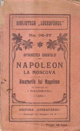 Infrangerea Gigantului - Napoleon la Moscova (Editie antebelica)