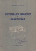 Inregistrarea magnetica si magnetofonul