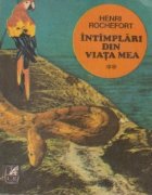 Intamplari din viata mea, Volumul al II-lea