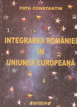 Integrarea Romaniei in Uniunea Europeana