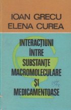 Interactiuni intre substante macromoleculare si medicamentoase