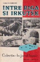 Intre Riga si Irkutsk