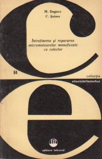 Intretinerea si repararea micromotoarelor monofazate cu colector