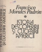 Istoria Descoperirii si Cuceririi Americii