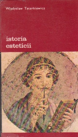 Istoria esteticii, Volumul I Estetica antica