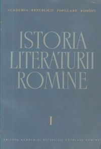 Istoria Literaturii Romine, I - Folclorul. Literatura Romina in perioada feudala (1400-1780)