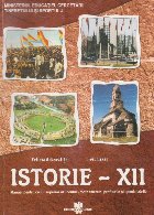 Istorie - XII - Manual pentru ciclul superior al liceului - toate filierele, profilurile si specializarile