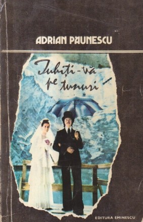Iubiti-va pe tunuri
