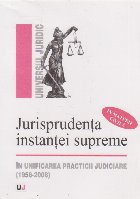 Jurisprudenta Instantei Supreme in Unificarea Practicii Judiciare  (1956-2008) in Materie Civila