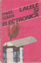 Lalele si electronica