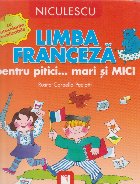 Limba franceza pentru pitici... mari si Mici. Cu autocolante reutilizabile