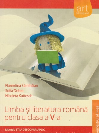 Limba si literatura romana pentru clasa a V-a. Semestrul al II-lea