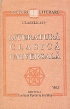 Literatura clasica universala, Volumul al III-lea, (Clasele I-IV)