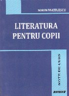 Literatura pentru copii. Note de curs