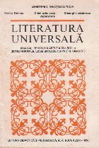 Literatura universala - manual pentru clasele a XI-a si a XII-a (scoli normale, licee si clase cu profil umani