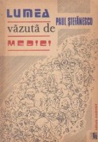 Lumea vazuta de medici (Mari bolnavi, mari conducatori de stat)