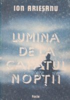 Lumina capatul noptii