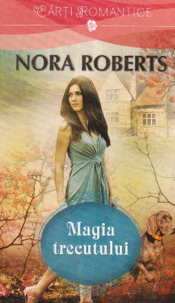 Magia trecutului. Trilogia magica, Volumul al III-lea
