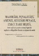 Majorari, penalizari, sesizari penale, executare silita