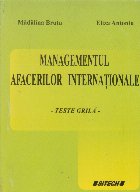 Managementul afacerilor internationale - teste grila -