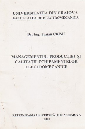 Managementul productiei si calitatii echipamentelor electromecanice