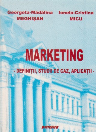 Marketing - definitii, studii de caz, aplicatii -