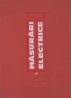 Masurari electrice industriale, Volumul I - Masurarea marimilor electrice