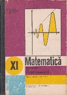 Matematica. Elemente de analiza matematica. Manual pentru clasa a-XI-a (Editie 1980)