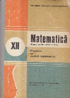 Matematica. Elemente de analiza matematica. Manual pentru clasa a XII-a (Editie 1995